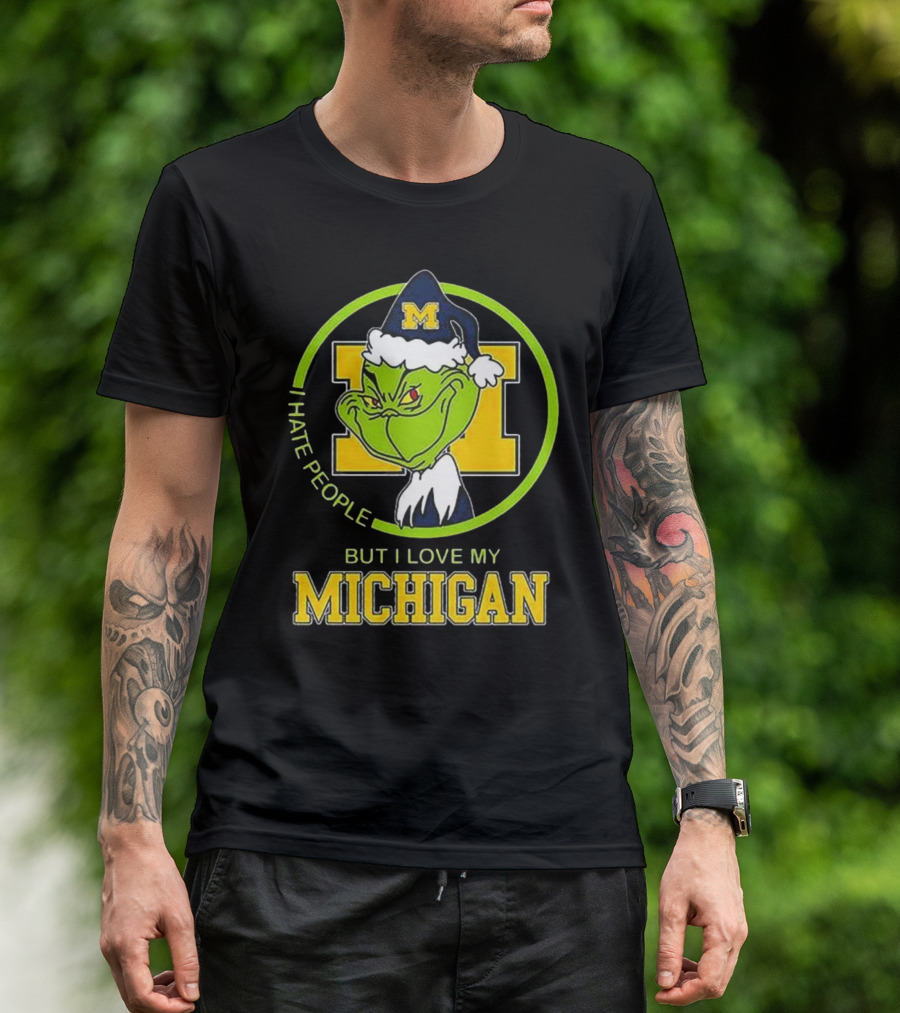 I Hate People Grnch But I Love My Michigan M Hat T-Shirt