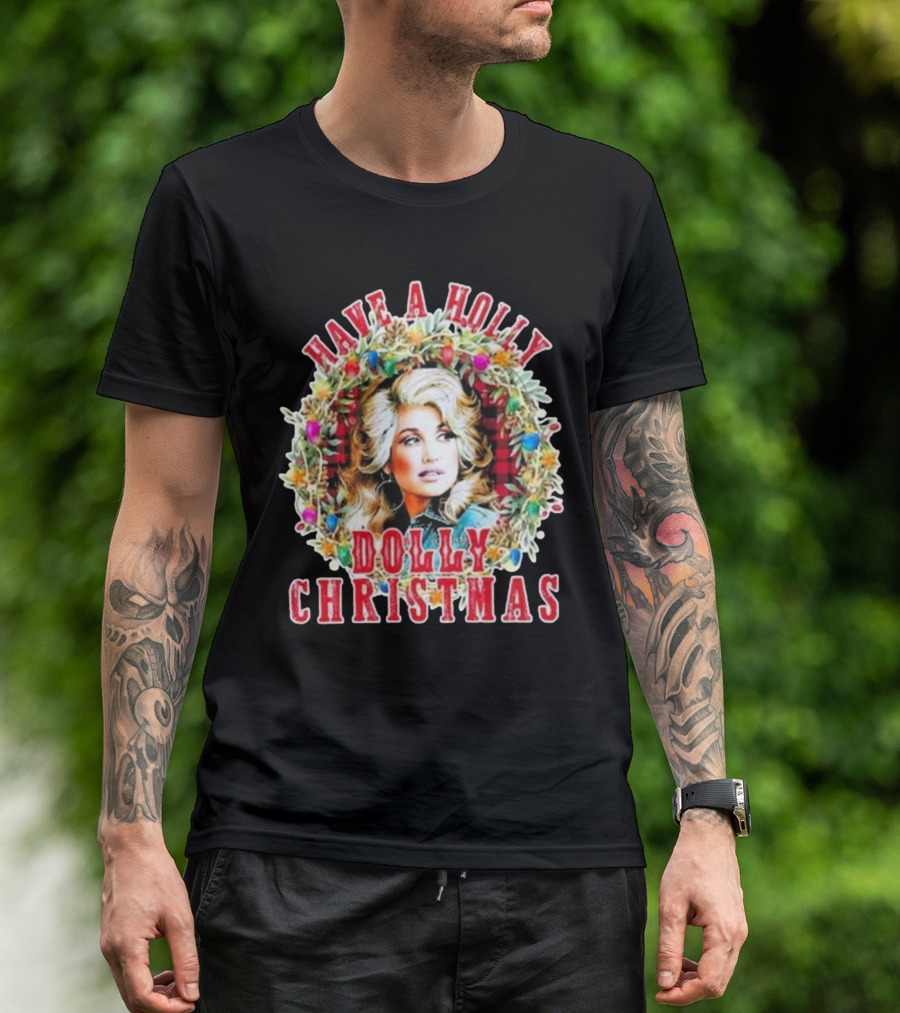Have A Holly Dolly Christmas Light Up Dolly Parton Mens Womens Kids T-Shirt