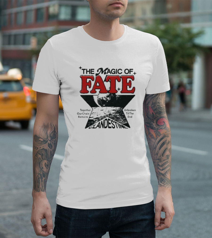 The Magic of Fate Together Our Chain Remains Unbroken Til the End Clandestine T-Shirt