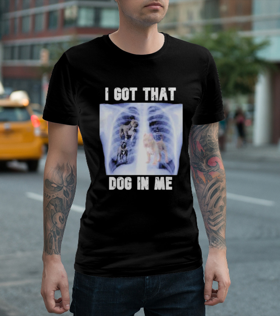Nyghtmare Xray Meme I Got That Dog In Me T-Shirt
