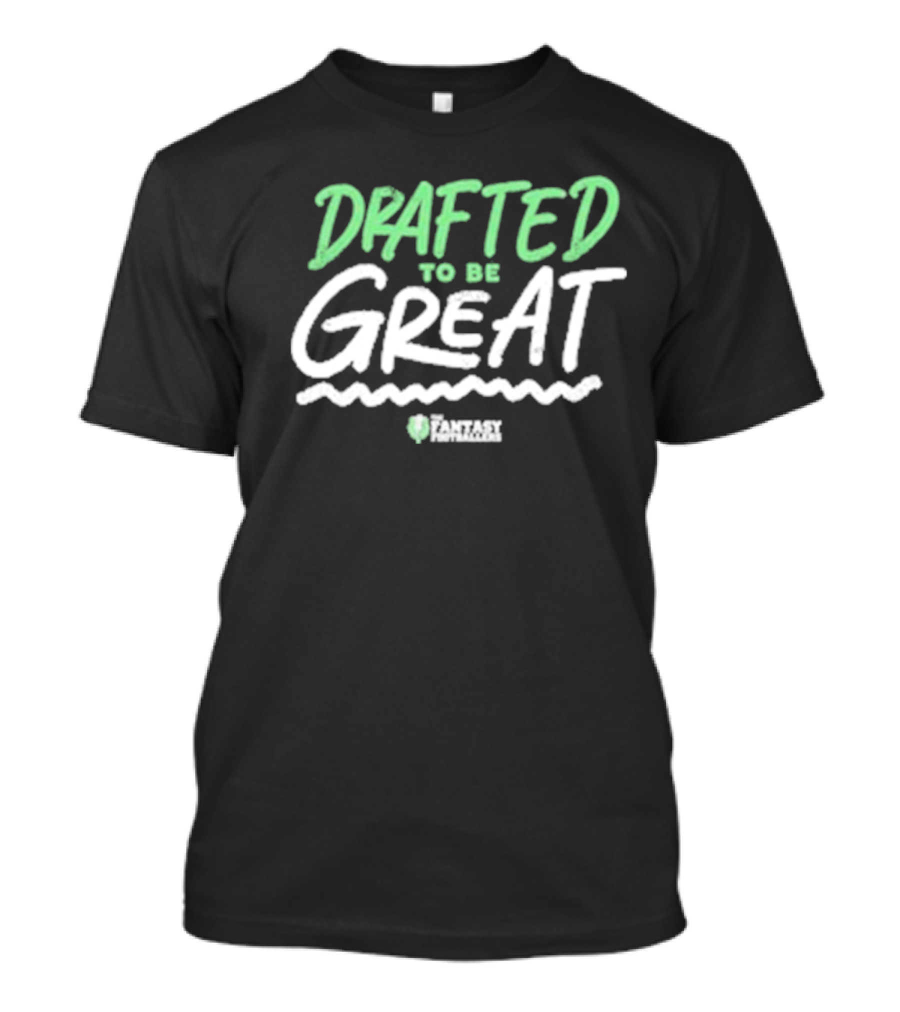 Drafted To Be Great Fantasy Playmakers T-Shirt