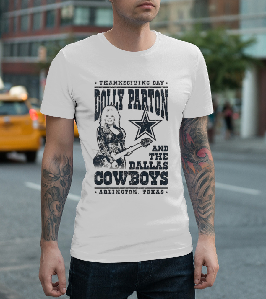 Thanksgiving Day Dolly Parton and the Dallas Cowboys Arlington Texas T-Shirt