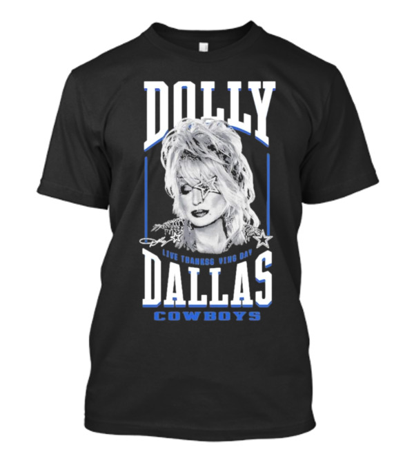 Dolly Parton Live Thanksgiving Day Dallas Cowboys T-Shirt