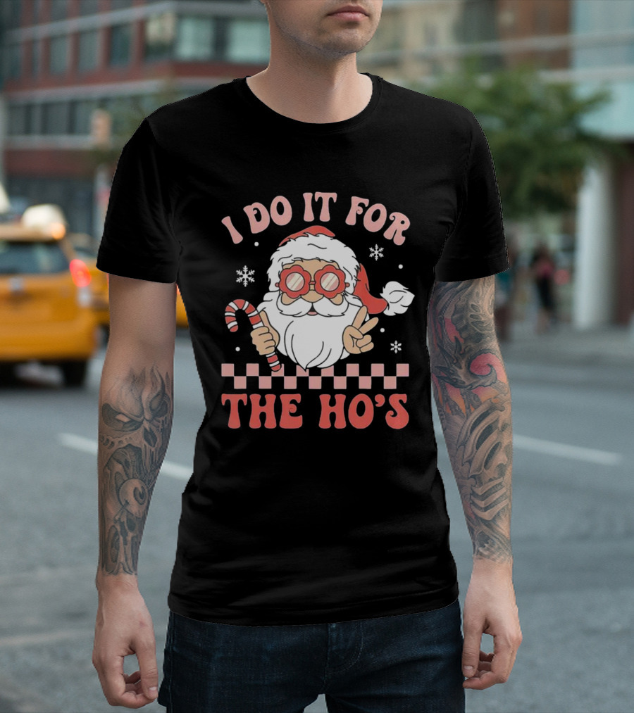 I Do It For The Ho’s Funny Christmas Santa with Candy Cane and Peace Sign T-Shirt