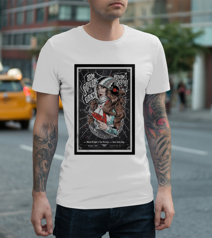 Jon Sullivan Band Soul Supplier Album Release Dec 8 Mikel Wright and The Wrongs New Salty Dog T-Shirt