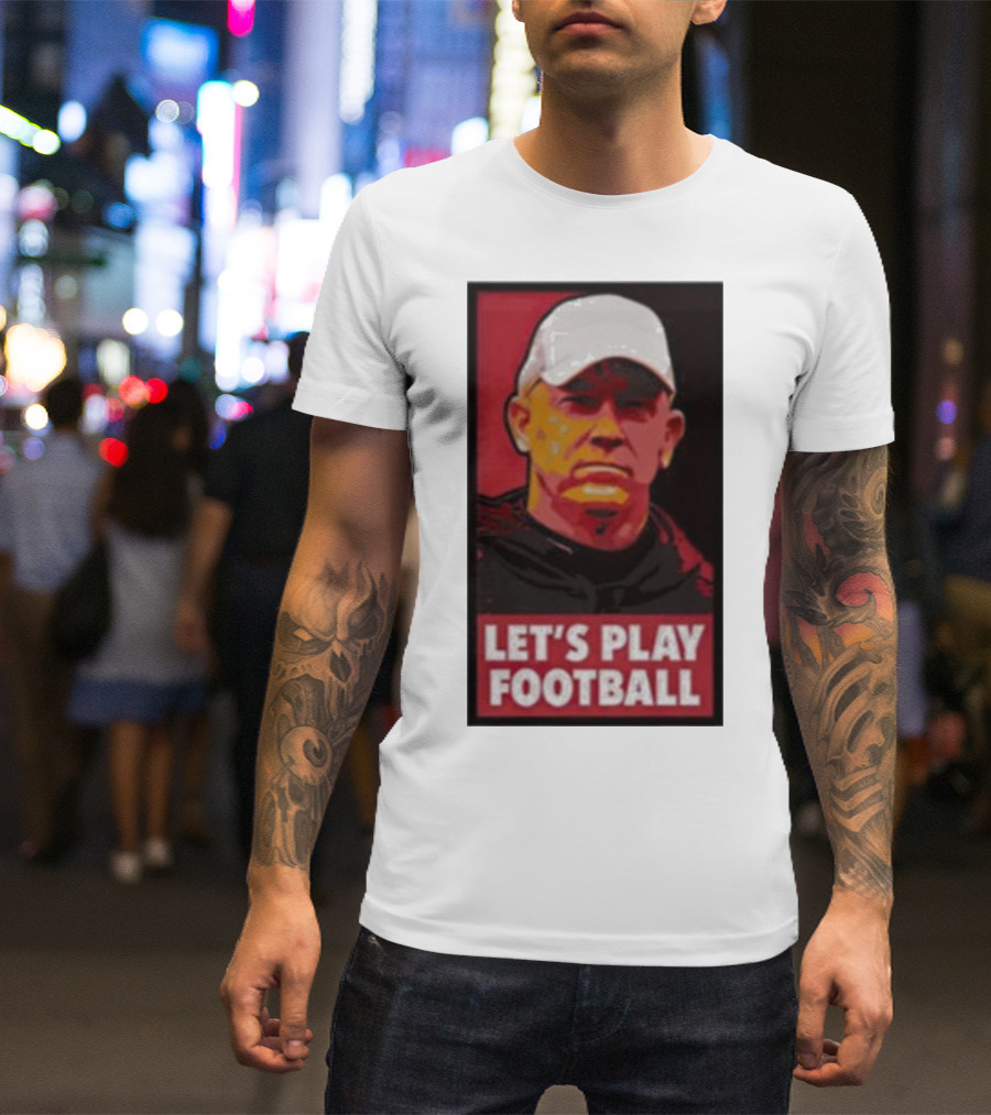 Let's Play Football Mike Rutherford Jeff Brohm T-Shirt