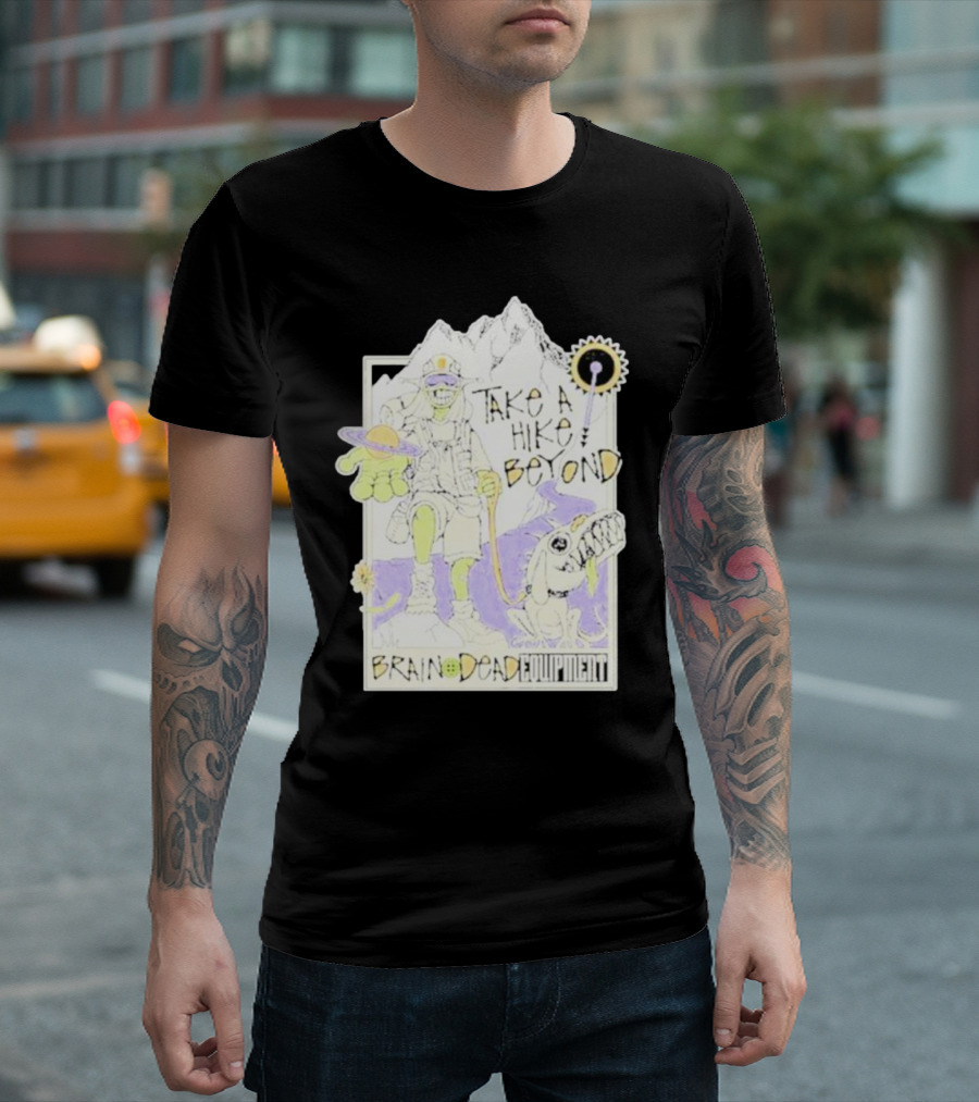 Take A Hike Beyond Brain Dead Equipment T-Shirt