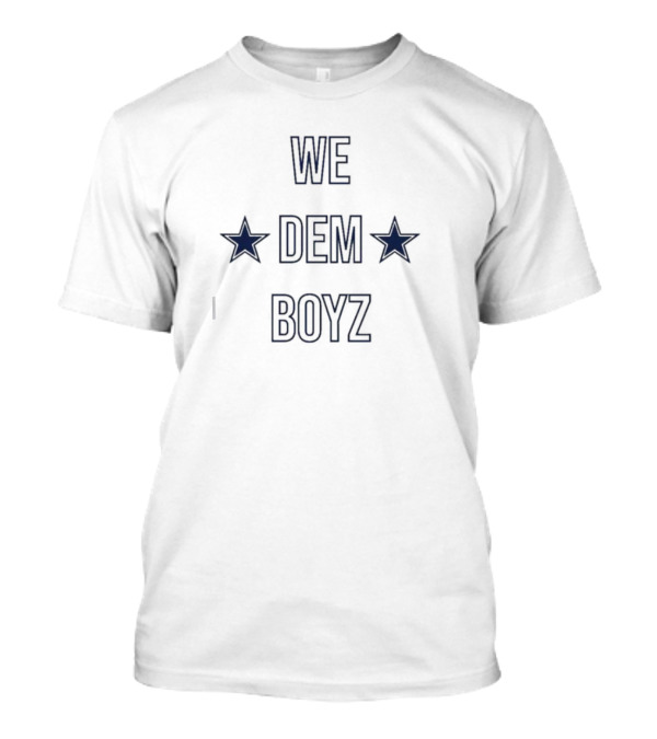 We Dem Boyz Dallas Cowboys Stars T-Shirt