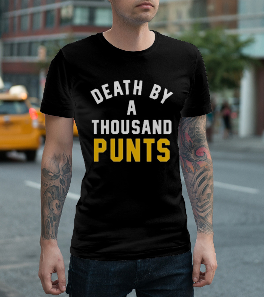 Pittsburgh Company Death By A Thousand Punts Football Humor T-Shirt