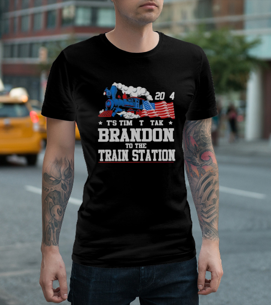 America Train and Flag 2024 It's Time to Take Brandon to the Train Station T-Shirt