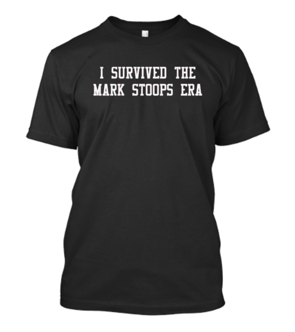 Surviving The Mark Stoops Era Sports Legacy T-Shirt
