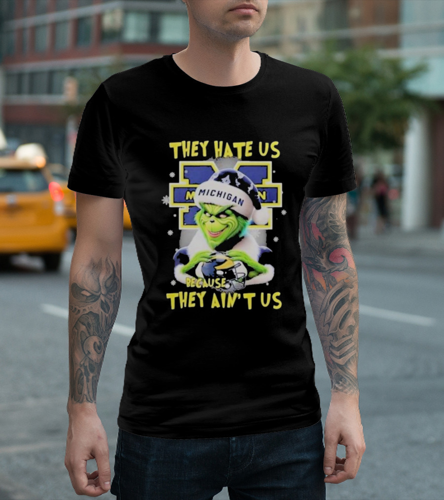 They Hate Us Because They Ain't Us Santa Grinch Michigan Wolverines T-Shirt