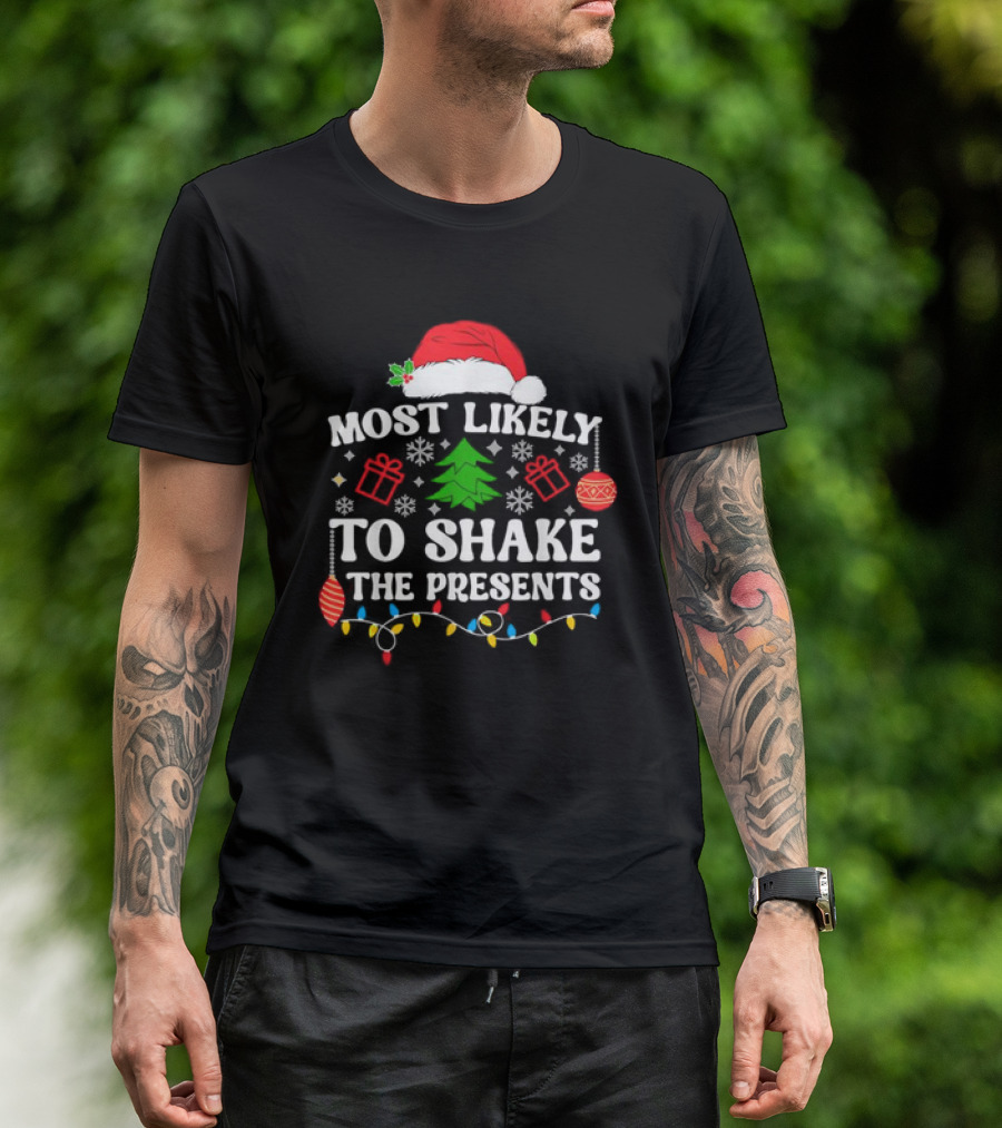 Most Likely To Shake The Presents Christmas Family Matching Santa Hat Ornaments Snowflakes T-Shirt
