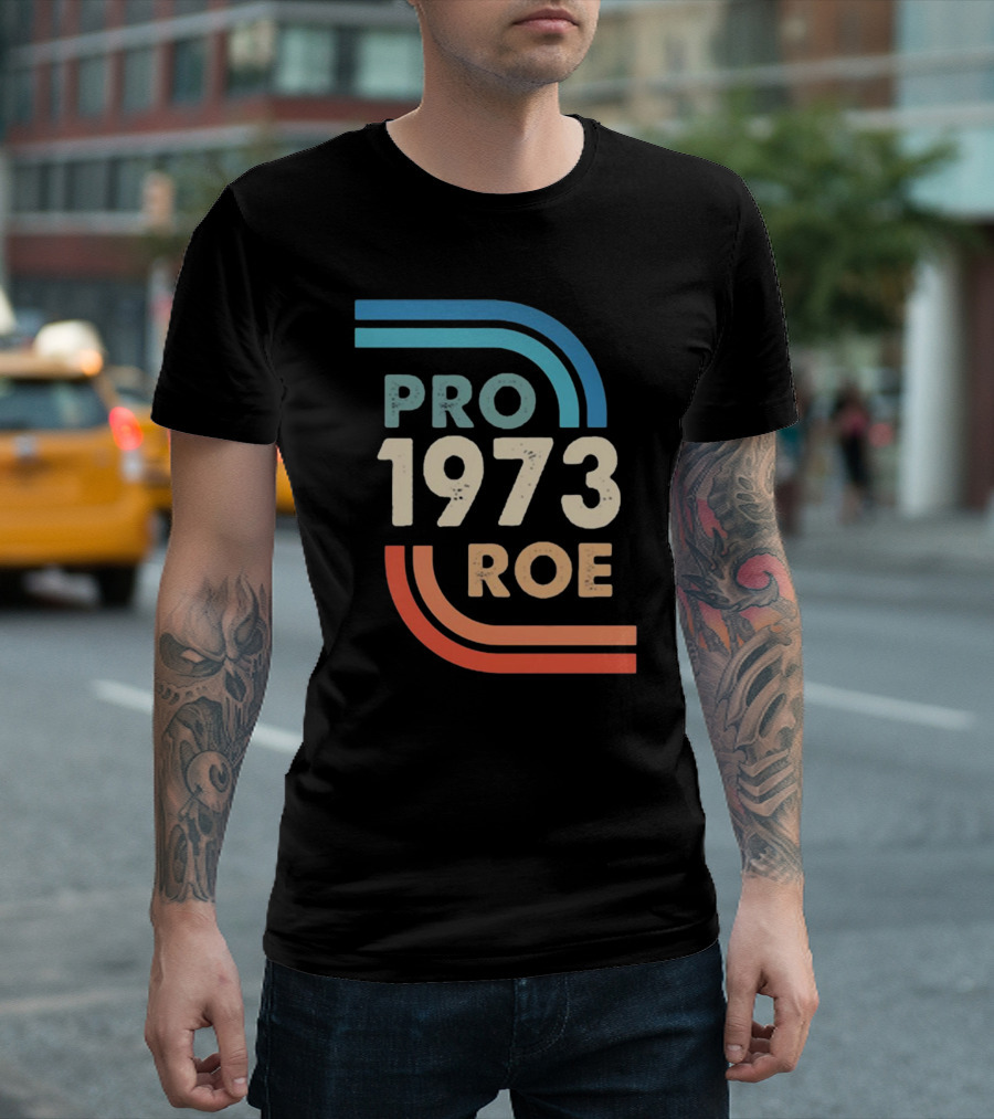 1973 Pro Roe T-Shirt