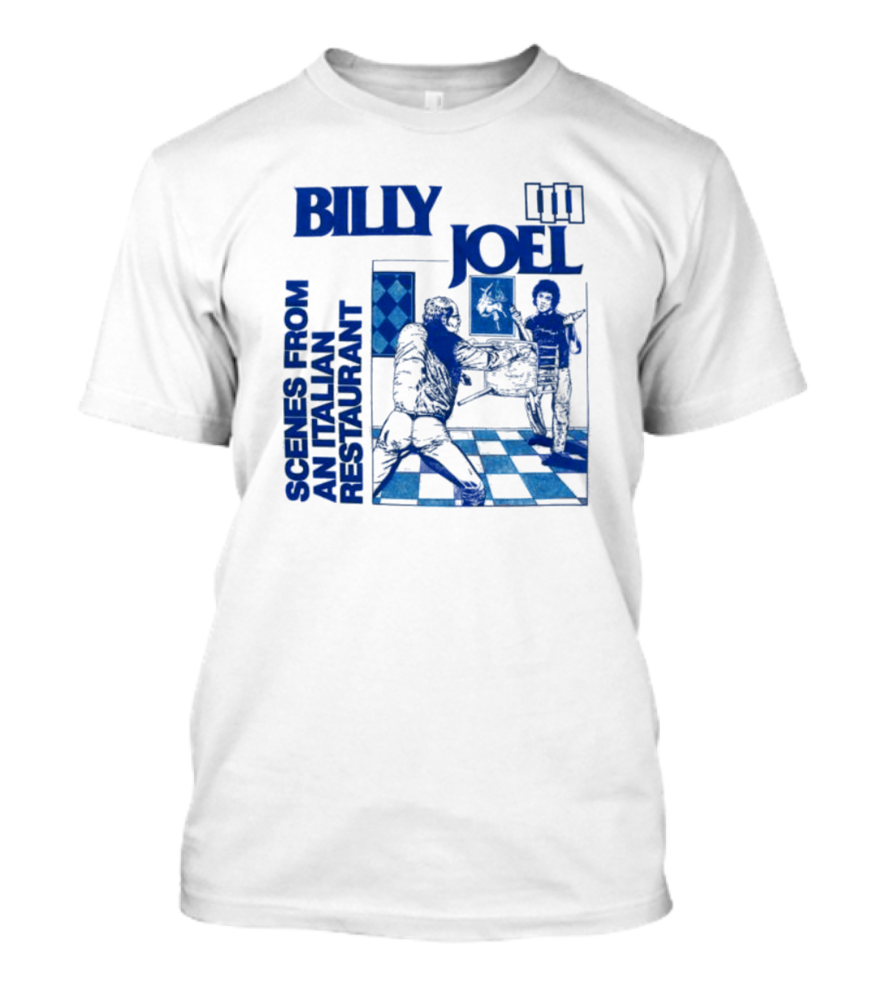 Billy Joel Scenes From An Italian Restaurant Italian Dining Chessboard Floor T-Shirt
