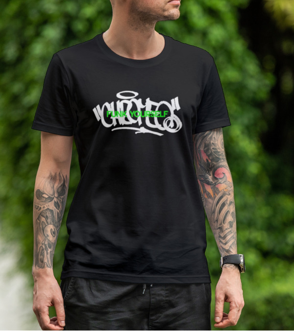 Funk Yourself Quotes Graffiti Style Urban Streetwear T-Shirt
