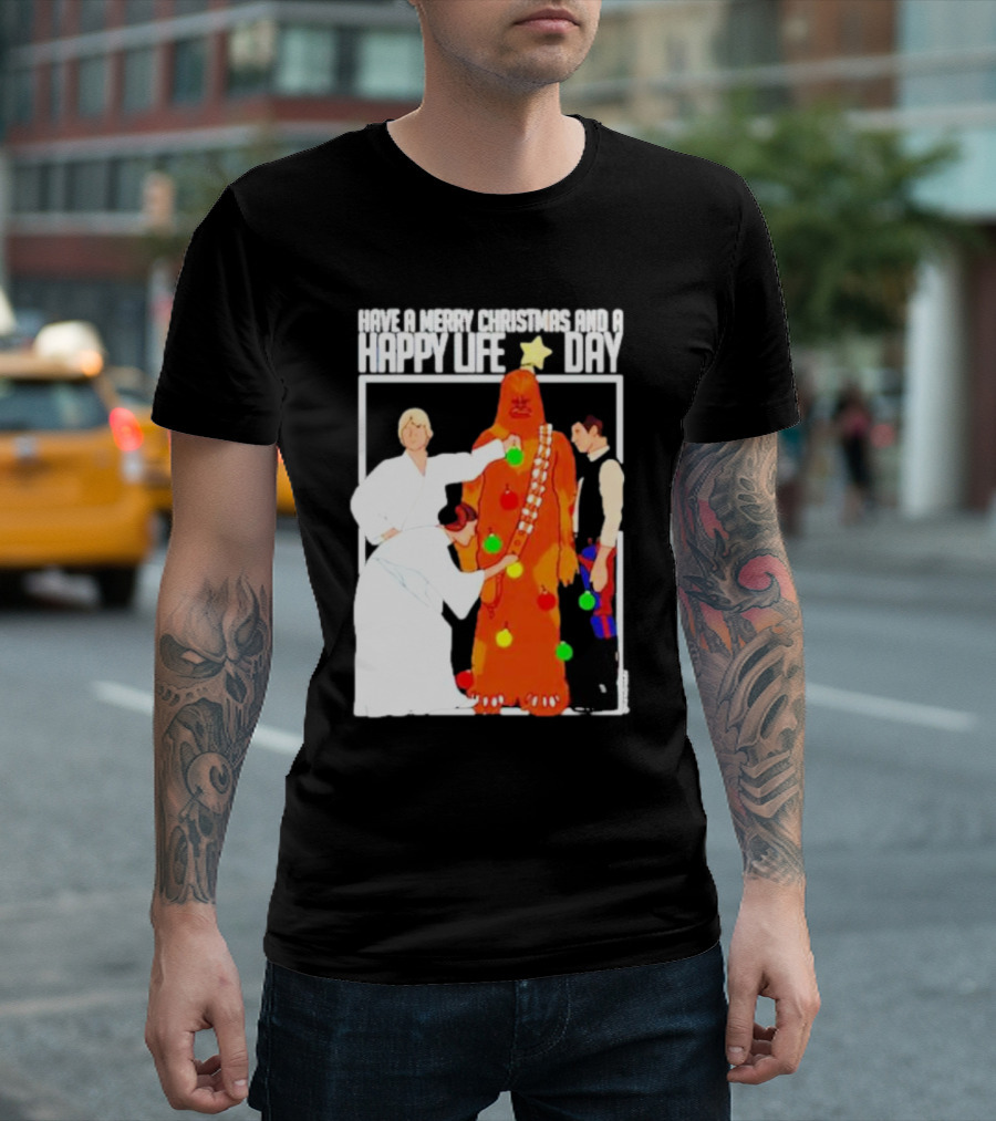 Have A Merry Christmas And A Happy Life Day Star Wars Holiday Special T-Shirt