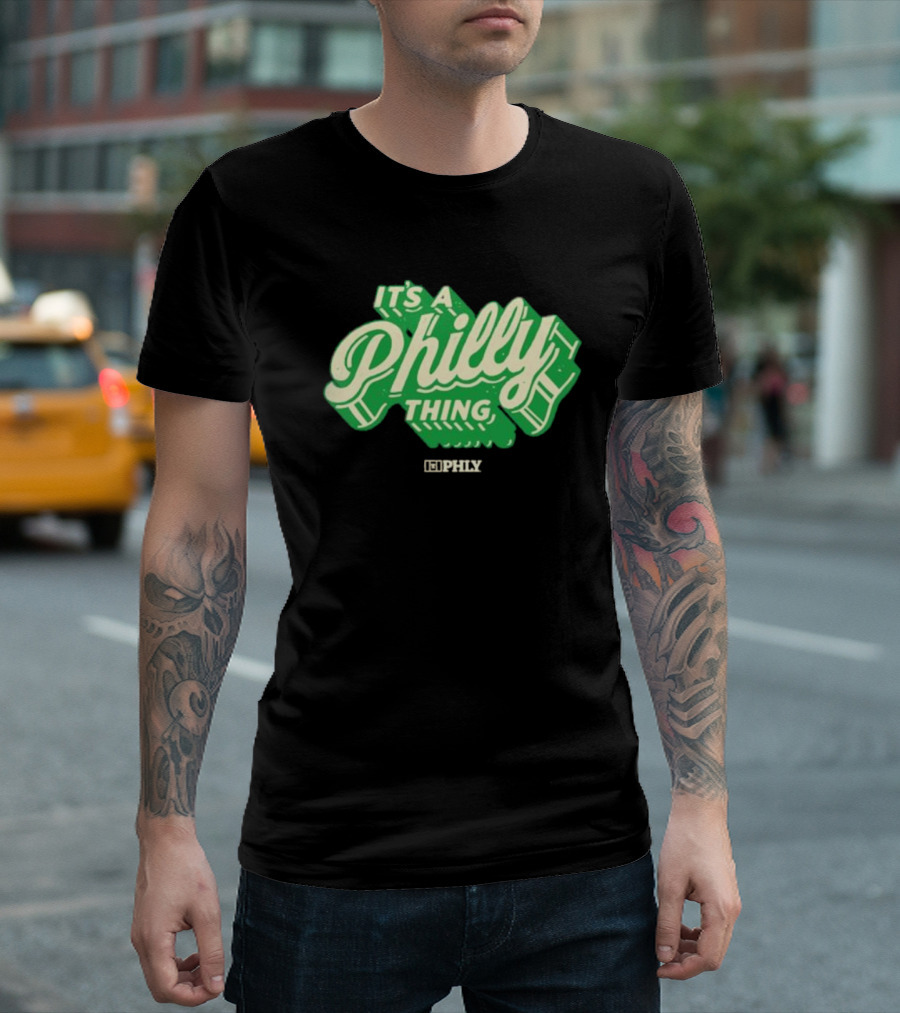 It’s A Philly Thing PHLY Green T-Shirt