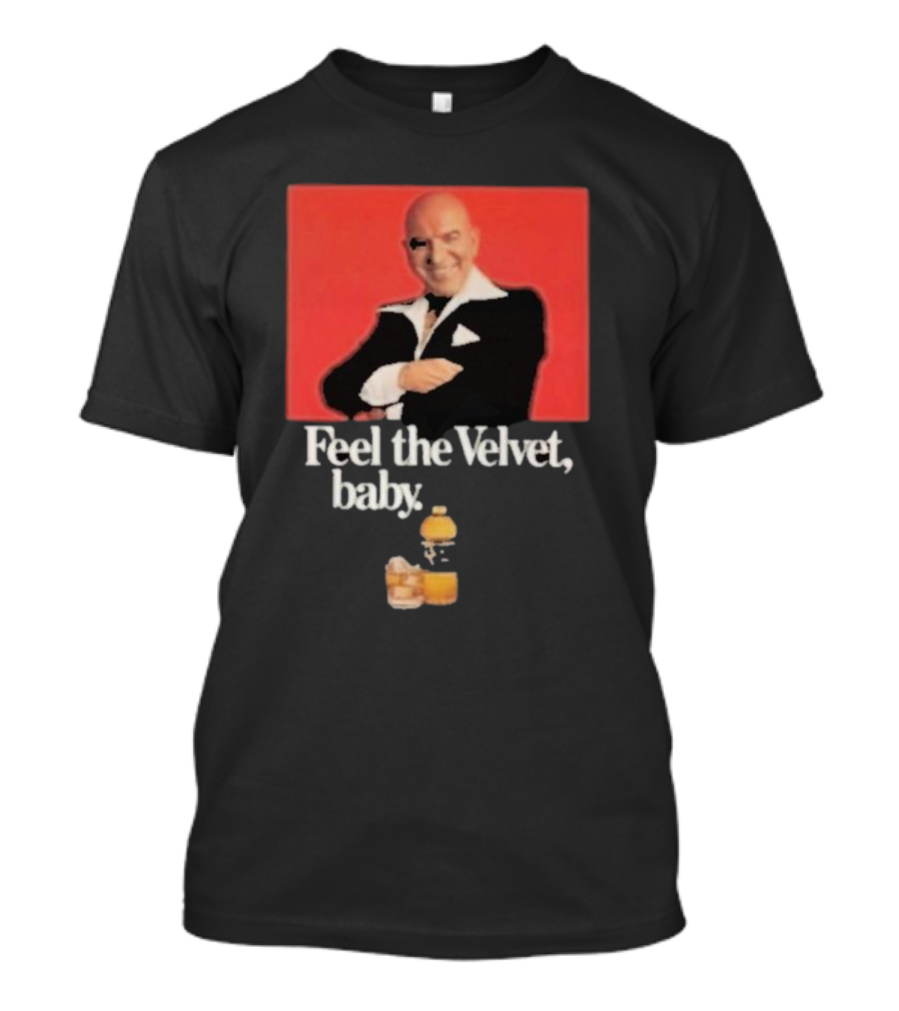 Motorhead711 Telly Savalas Feel The Velvet Baby Drink T-Shirt