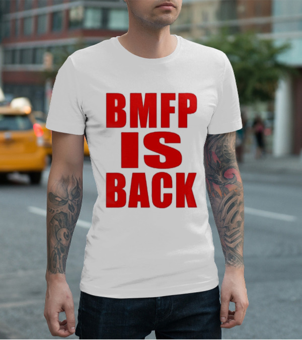 BMFP Is Back Bold Red Lettering T-Shirt