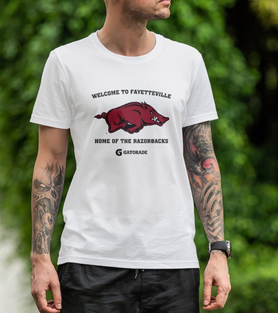 Welcome To Fayetteville Home Of The Razorbacks Gatorade T-Shirt