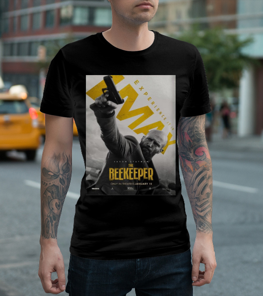 Experience It In IMAX The Beekeeper Starring Jason Statham Only In Theatres January 12 T-Shirt