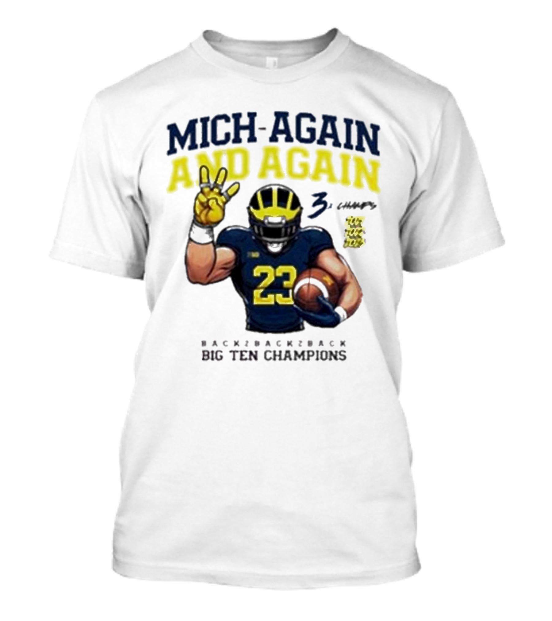 Mich Again And Again 3 Champs Back Back Back Big Ten Champions T-Shirt