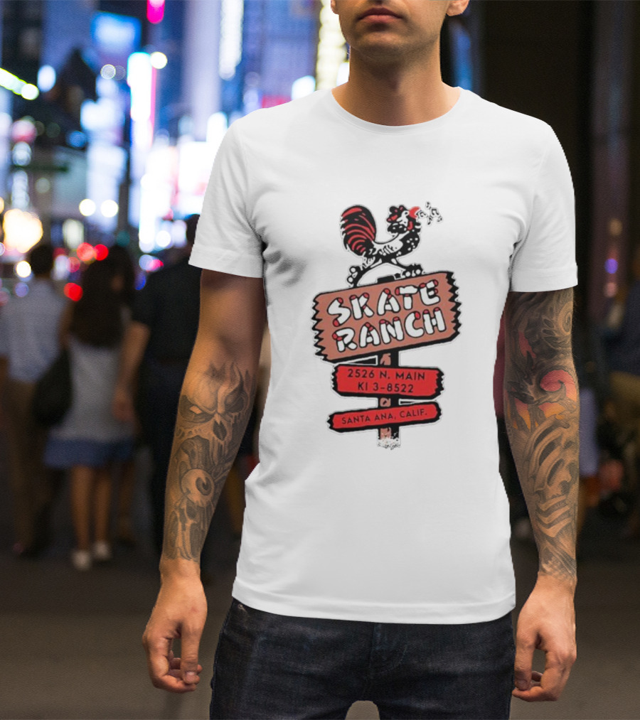 Skate Ranch Chicken 2526 N Main KI 3-8522 Santa Ana Calif T-Shirt
