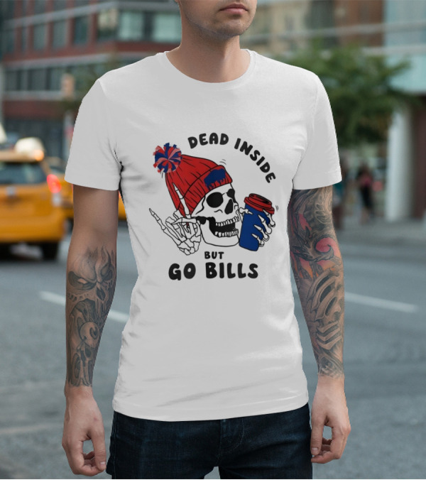 Dead Inside But Go Bills Skull Wearing Red Beanie Drinking Coffee T-Shirt