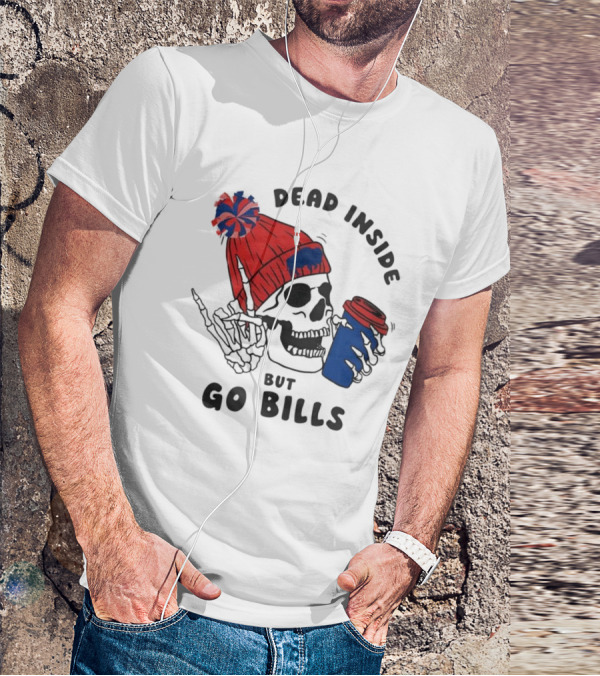 Dead Inside But Go Bills Skull Wearing Red Beanie Drinking Coffee T-Shirt