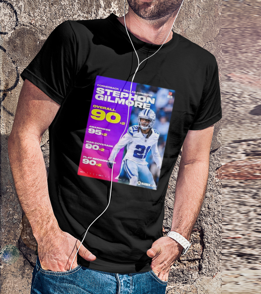 Cornerback Stephon Gilmore Dallas Cowboys Overall 90+2 Awareness 95+2 Man Coverage 90+2 Play Recognition 90+2 Madden 24 T-Shirt