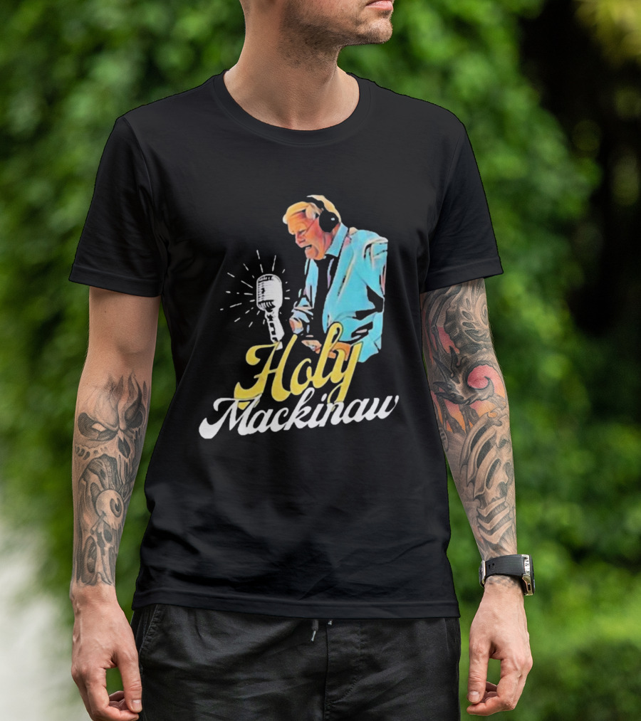 Quality Joe Bowen Holy Mackinaw Broadcasting Legend T-Shirt
