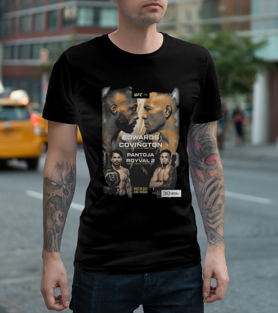 UFC 296 Edwards Vs Covington World Welterweight Championship Pantoja Royval 2 Dec 16 Sat Las Vegas T-Shirt