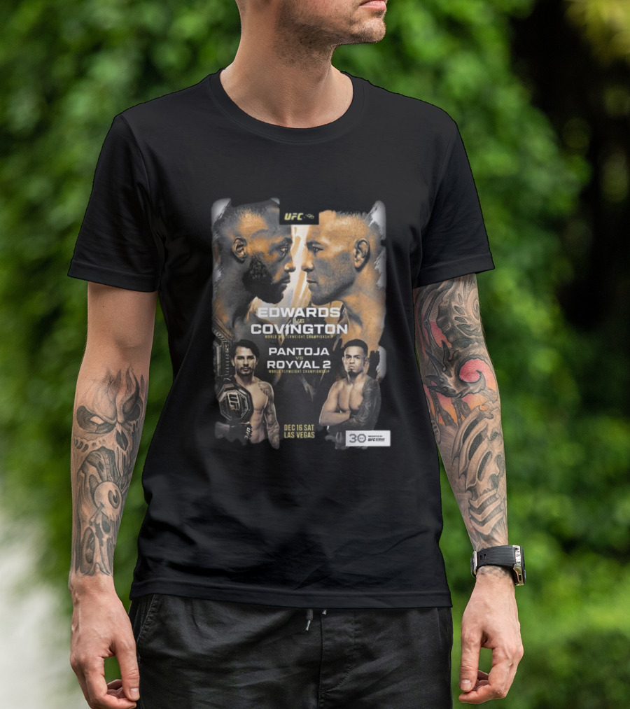 UFC 296 Edwards Vs Covington World Welterweight Championship Pantoja Royval 2 Dec 16 Sat Las Vegas T-Shirt
