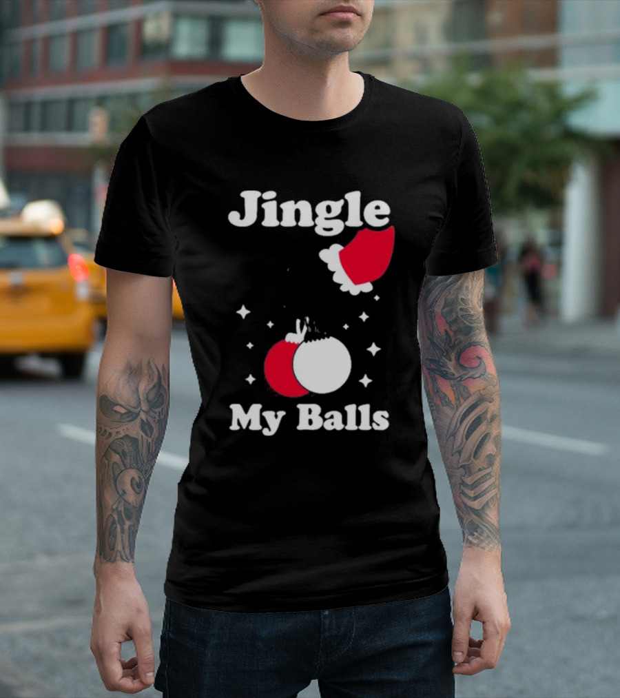 Jingle My Balls Christmas Santa Hat Ornaments T-Shirt