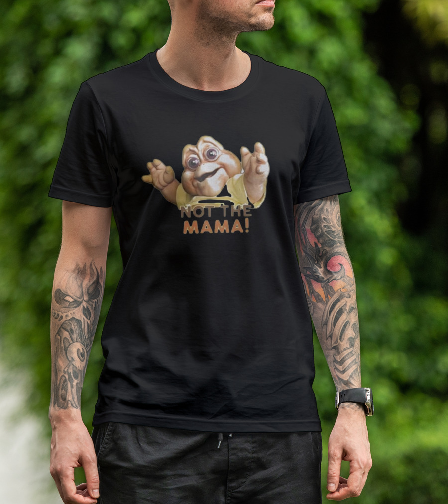 Not The Mama Baby Sinclair Dinosaurs TV Show Character T-Shirt