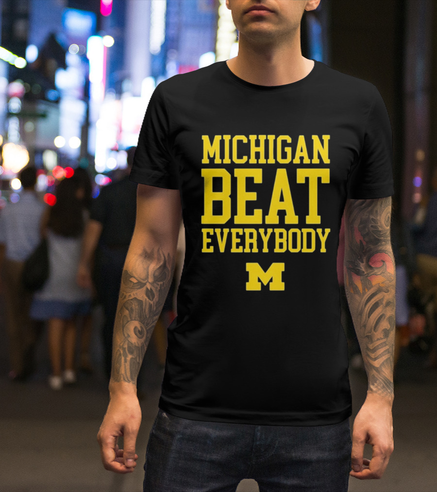 M Den Michigan Beat Everybody M T-Shirt