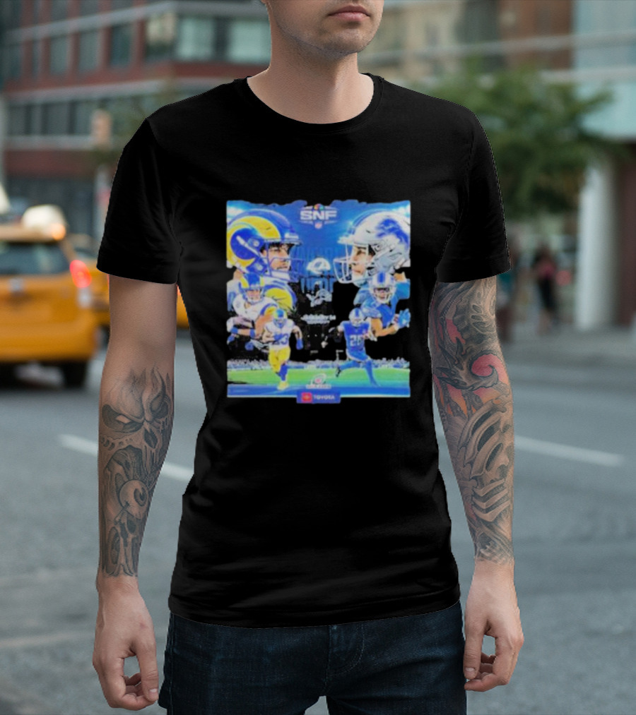 We Are Here For It Los Angeles Rams Vs Detroit Lions SNF Showdown Toyota T-Shirt