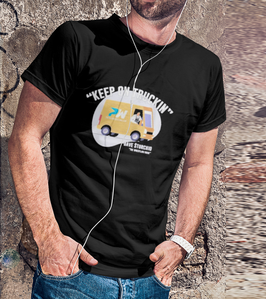 Premier Wrestling Keep On Truckin PW Dave Sturchio The Wrestling Dri T-Shirt