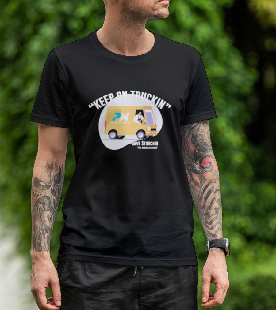 Premier Wrestling Keep On Truckin PW Dave Sturchio The Wrestling Dri T-Shirt
