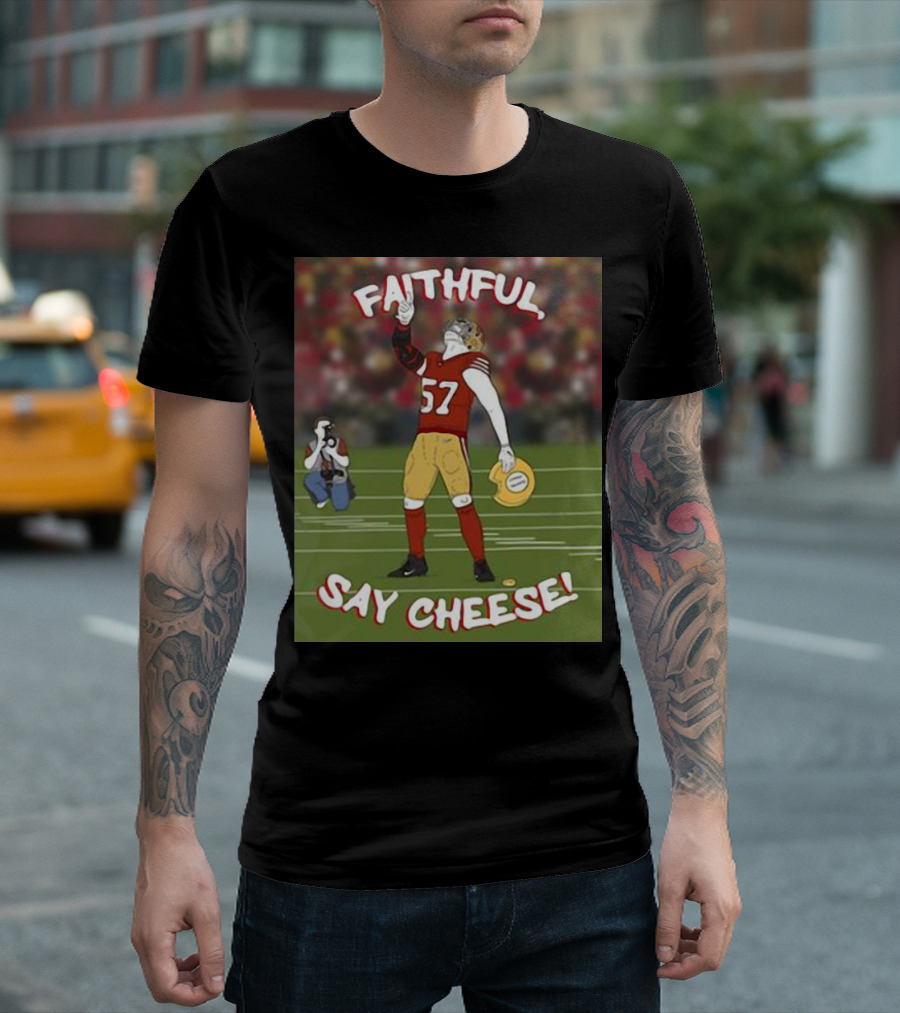 Faithful Say Cheese 57 Football Player Pose T-Shirt