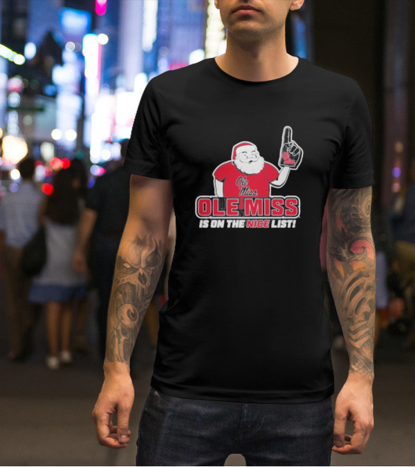 Ole Miss Santa On The Nice List Festive Sports Fan T-Shirt