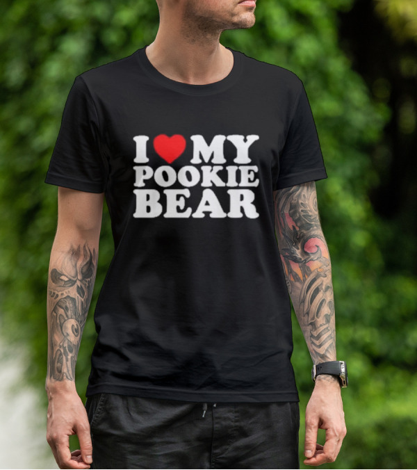 Outta Pocket Apparel Store I Love My Pookie Bear T-Shirt