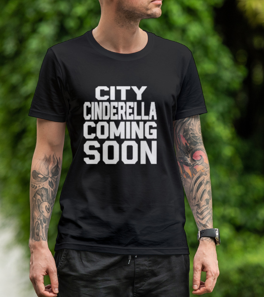 City Cinderella Coming Soon Urban Fashion Release T-Shirt