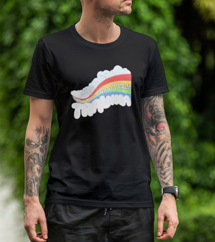 Now That’s What I Call Trauma Rainbow Clouds T-Shirt