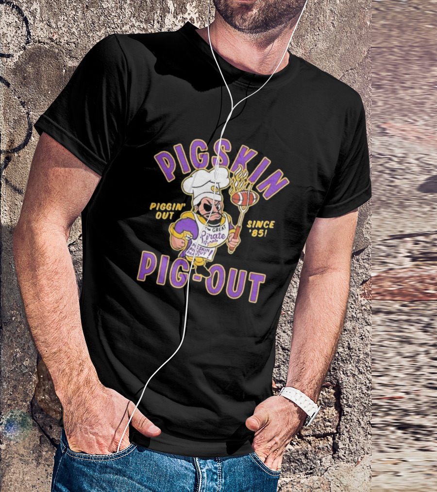 PIGSKIN PIG-OUT PIGGIN' OUT SINCE '85 THE GREAT PIRATE המIRES PIGSKIN PIGOUT BARQOUT T-Shirt