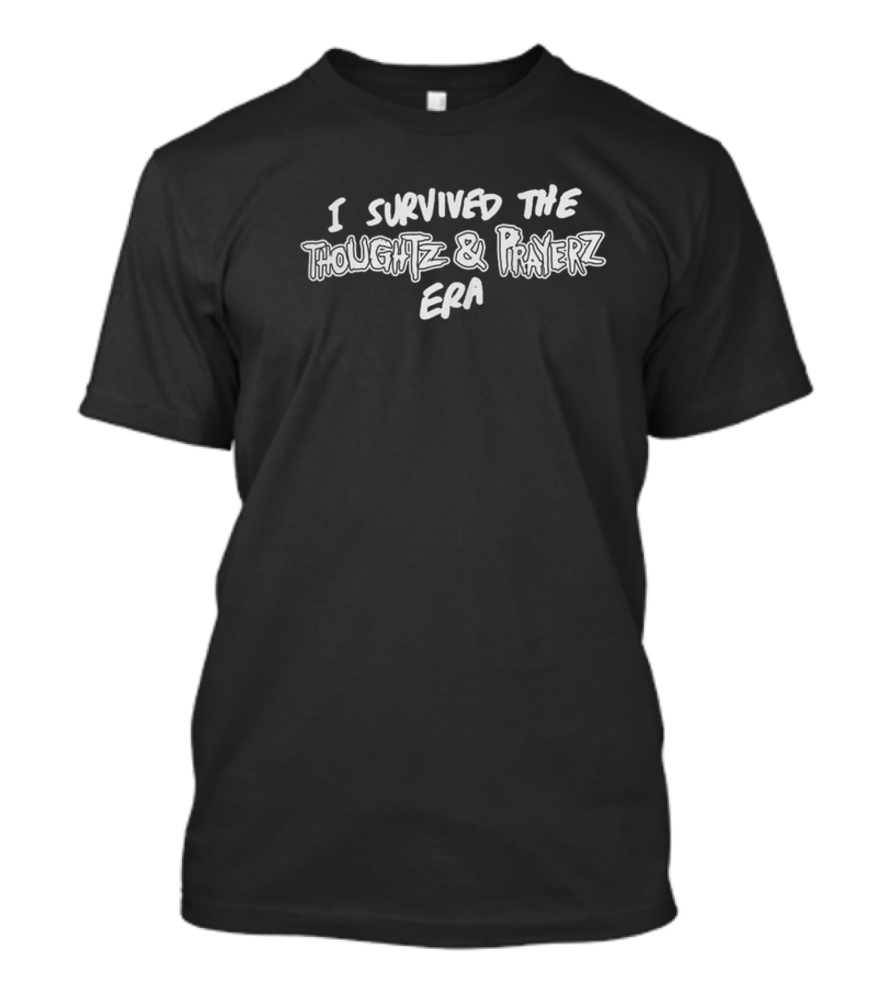 Heart Attack Man Merch Store I Survived The Thoughtz And Prayerz Era T-Shirt