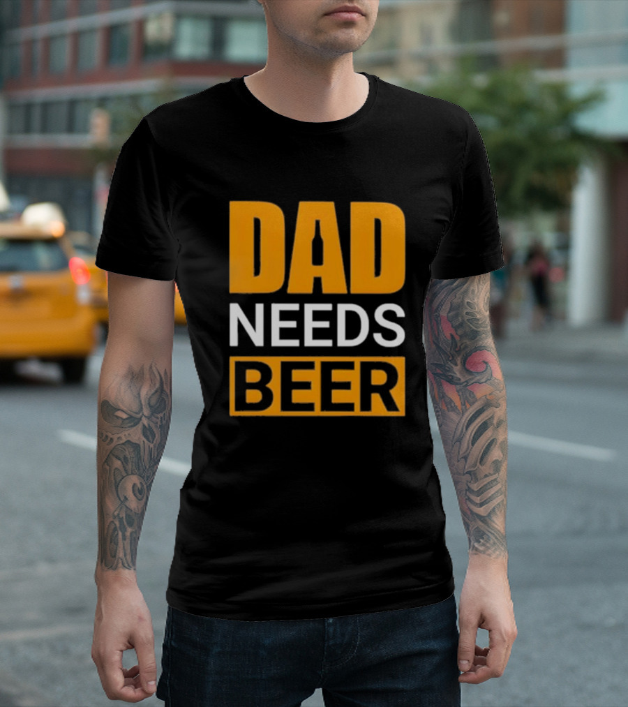 DAD NEEDS BEER Iconic Classic T-Shirt