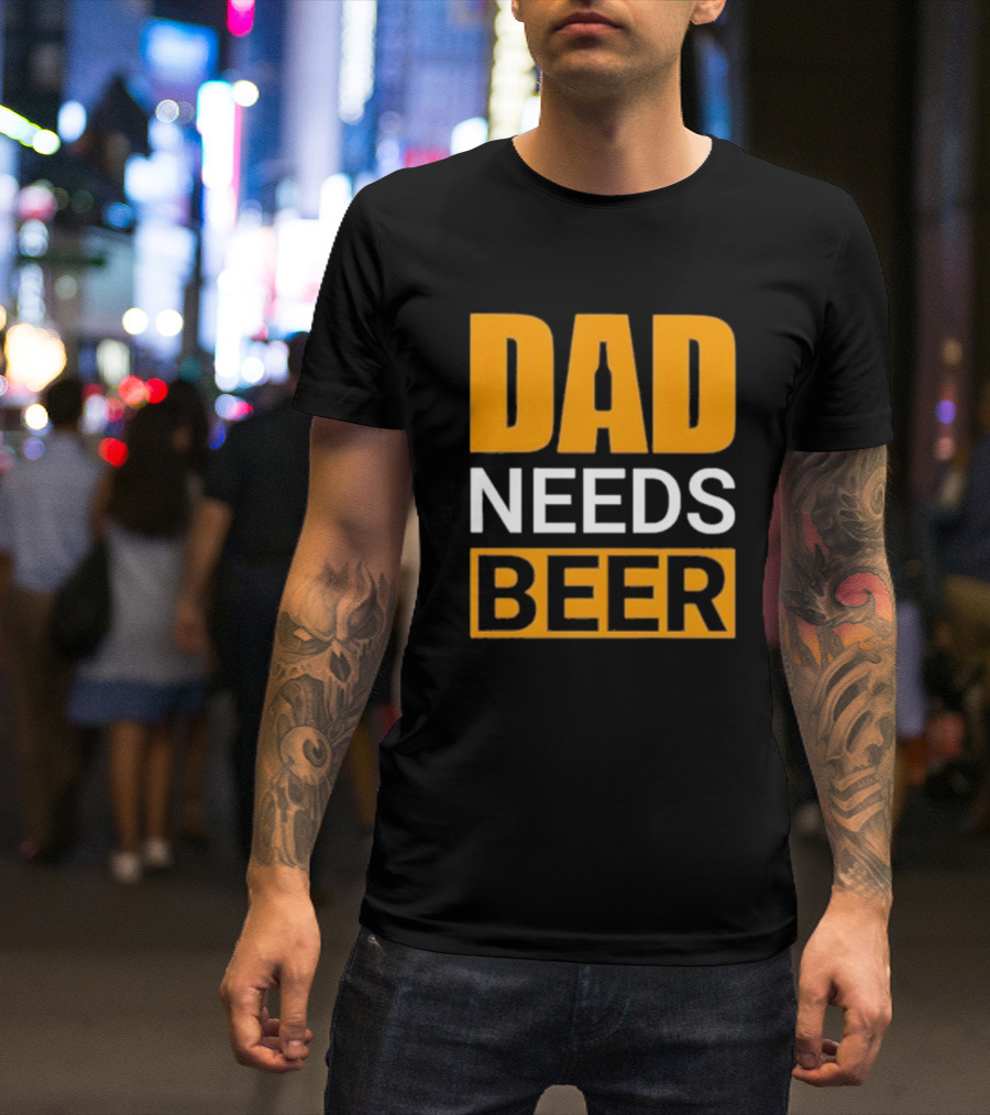 DAD NEEDS BEER Iconic Classic T-Shirt