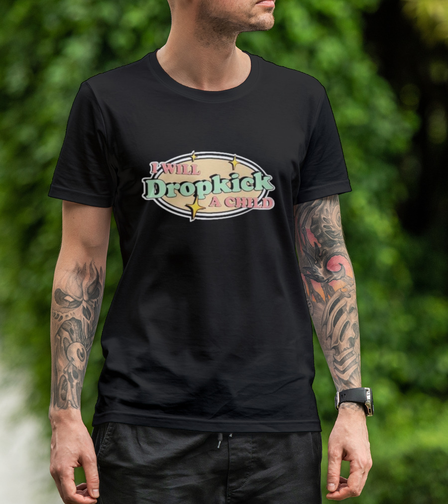 I Will Dropkick A Child Oval Retro Style With Stars T-Shirt
